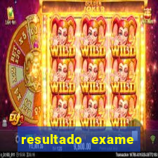 resultado exame eliel figueiredo